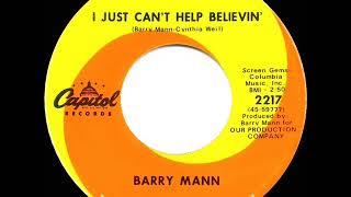 1st RECORDING OF: I Just Can’t Help Believin’ - Barry Mann (1968)