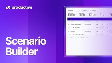 How to Use the Scenario Builder in Productive