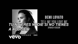 Demi Lovato - Tell Me You Love Me Spanish Version(Letra)