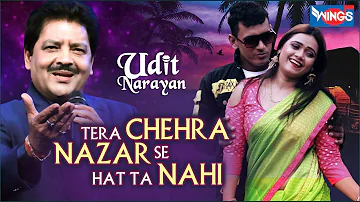 Tera Chehra Nazar Se Hatta Nahin - Love Song Udit Narayan | Romantic Songs | तेरा चेहरा नजर से