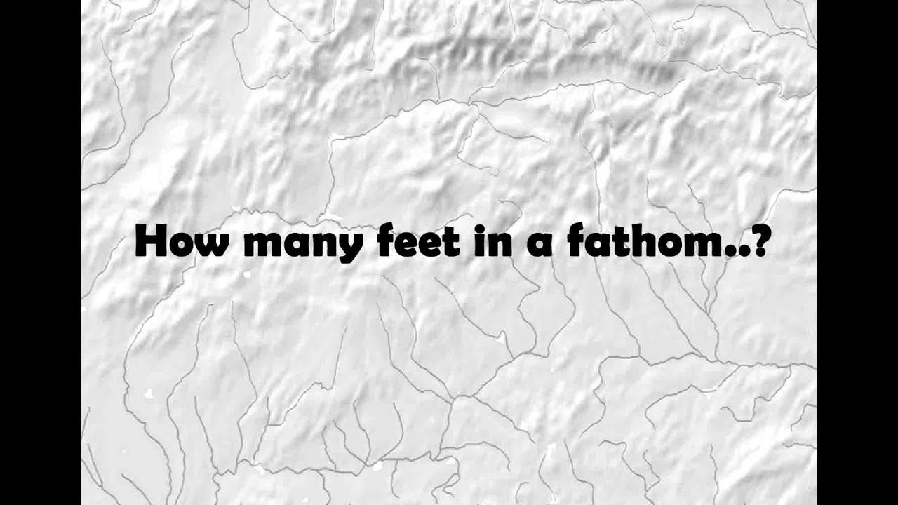 How Many Feet In A Fathom..? General Knowledge ( Gk ) (Quiz