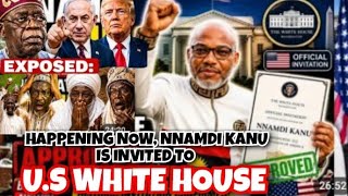HAPPENING NOW, NNAMDI KANU IS INVITED TO U.S WHITE HOUSE AS WORLD LEADERS MEET 4 HIS RETURN 2 UK