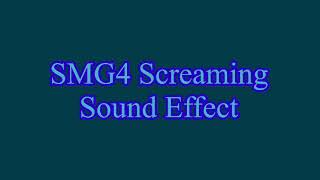 Smg4 Screaming Sound Effect Why Watch When Smg4 Died