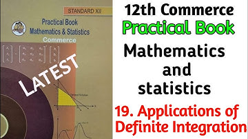 19. Applications of definite Integration || Practical no.19 || Mathematics & Statistics || Practical