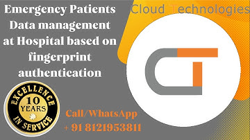 Emergency Patients Data management at Hospital based on fingerprint authentication | IEEE Projects