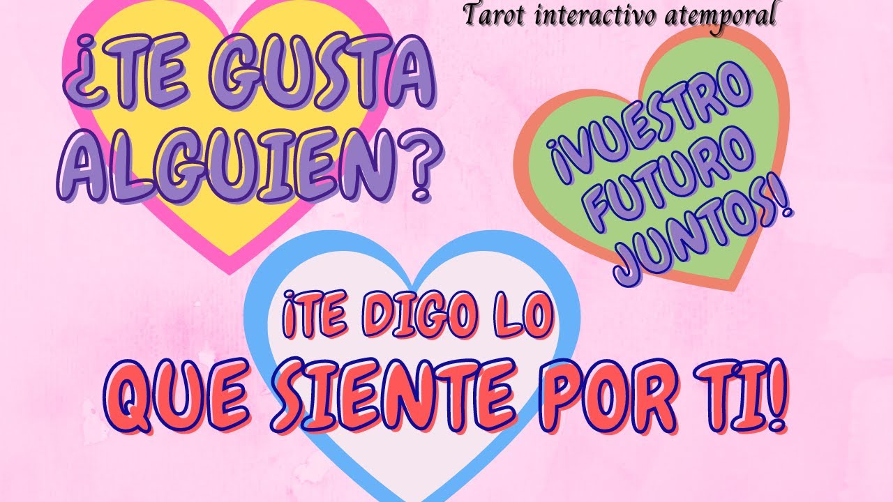 TU CRUSH, QUIEN TE GUSTA, ¿QUÉ SIENTE POR TI Y CUÁL ES VUESTRO FUTURO ...