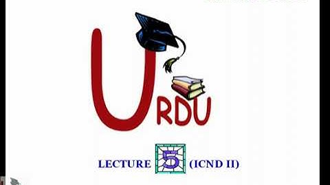 Interconnecting Cisco Networking Devices   Part Two Lecture Five