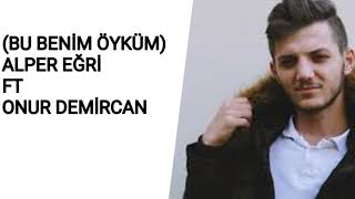 (Bu benim öyküm Remix)Alper Eğri Feat Onur Demircan Resimi