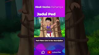 Magical Tree hindi kahani- Jadui Ped hindi motivational stories @edewcateHindi  Hindi Kahaniya