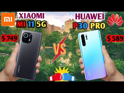 Xiaomi Mi 11 vs Huawei P30 Pro