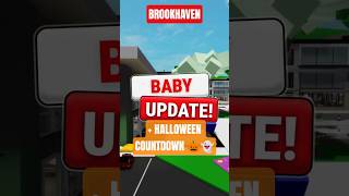 Brookhaven Baby Update Halloween Countdown 2025 Coming Today