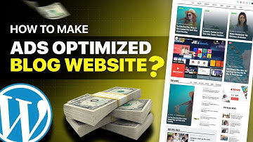 How to make wordpress Blog Website - Google Adsense optimized | Wordpress Tutorial for beginners