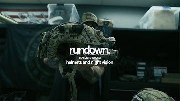 rundown. | helmets and night vision with dj