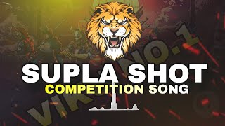Supla Shot || Competition Song Horn mix || High Gain remix songs || शुपला शॉट || Viku no1|#suplashot