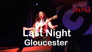 Lucy Spraggan - Last Night HD