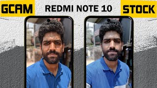 Redmi Note 10 Google Camera vs Stock Camera + GCam Installation!