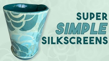 Super Simple Silkscreens: Printing with Underglazes