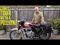 Royal enfield classic 350 reborn can it tour two up with a pillion how did i get it so wrong