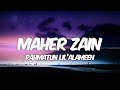 Maher Zain - Rahmatun Lil’Alameen (Lyrics) | ماهر زين - رحمةٌ للعالمين