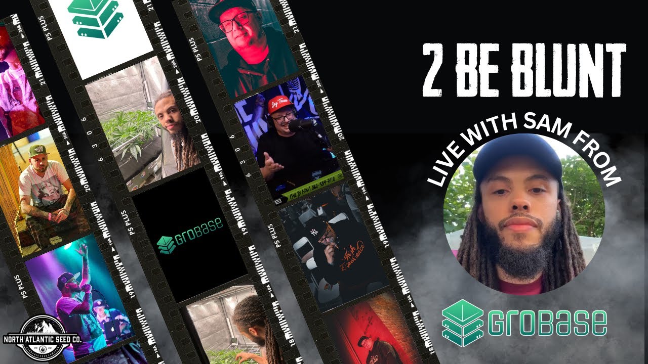 Track Your Grow w/ GroBase | 2 Be Blunt LIVE