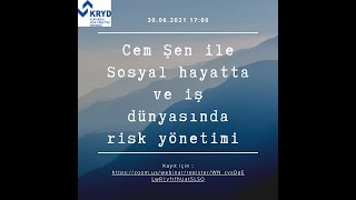 Doğu Felsefeleri Eğitmeni Cem Şen Ile Sosyal Hayatta Ve Iş Dünyasında Risk Yönetimi Webinarı