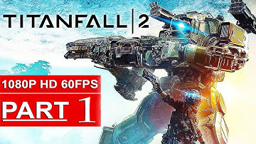 TITANFALL 2 Gameplay Part 1 [1080p HD 60FPS PS4] - Titanfall 2 Multiplayer Tech Test (LIVESTREAM)