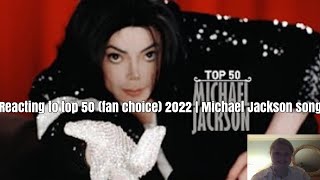 Reacting to Michael Jackson - Top 50 songs (Fans Choice) 2022 | (GMJHD)