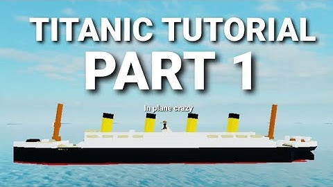 Plane crazy titanic tutorial part 1