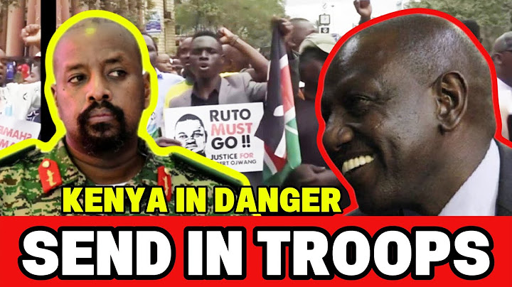 UGANDAN GENERAL OFFERS TROOPS TO RUTO — Has Kenya Just Lost Its Sovereignty?