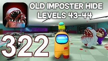 Imposter Hide 3D Horror Nightmare - Gameplay Walkthrough part 322 - Levels 43-44 (iOS,Android)