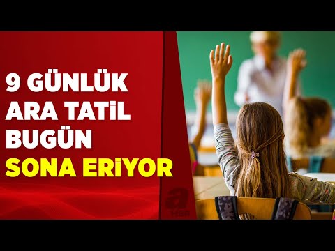 Ara tatil sona erdi! Okullar yarın açılıyor | A Haber