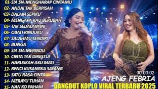 AJENG FEBRIA – Dangdut Koplo Viral Terbaru 2025 🎤 Full Album Paling Enak Didengar!