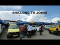 Shillong to jowai  meghalaya northeast india  nnc james vlogs