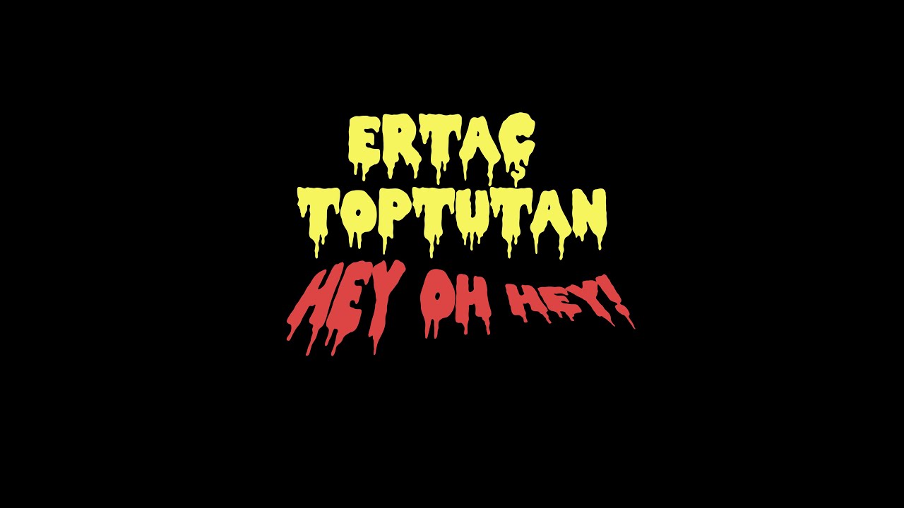 Ertaç Toptutan - Hey Oh Hey! (Original Mix)