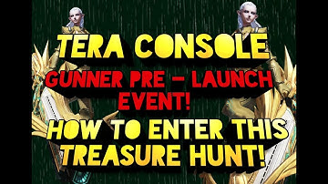 TERA CONSOLE GUNNER PRE - LAUNCH EVENT! How to Enter it! Part 1 (2018/ENG)