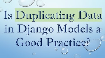 Is Duplicating Data in Django Models a Good Practice?