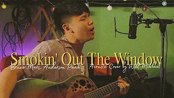 Smokin' Out The Window - Silk Sonic (Acoustic Cover) by Will Mikhael