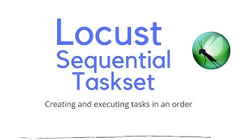 How to execute Locust task in specific order? and What is weight attribute in Locust?