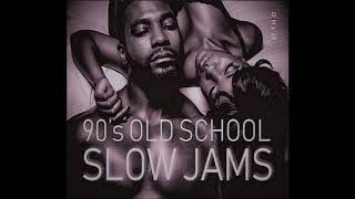 90's Old School Slow Jams Mix