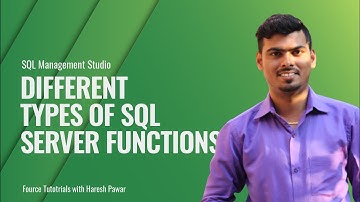 DIFFERENT TYPES OF SQL SERVER FUNCTIONS | #SQL #FourceTutorial
