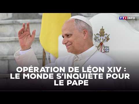 🕊️ Leo XIV: The world is worried about the Pope following his surgery