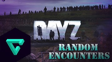 DayZ Standalone | Random Encounters