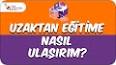 Nereden çıktı bu uzaktan eğitim? ile ilgili video