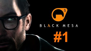 Black Mesa - Walkthrough Part 1: Chapter 1 - Black Mesa Inbound (PC)