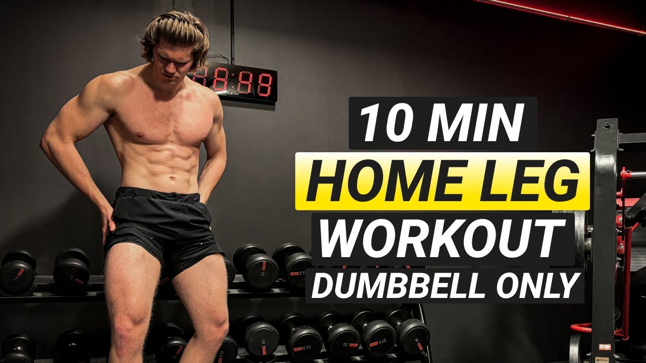 10 MIN HOME LEG WORKOUT (DUMBBELL WORKOUT, FOLLOW ALONG) - YouTube