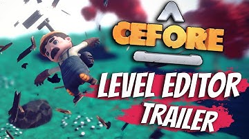 Cefore : Level Editor Trailer