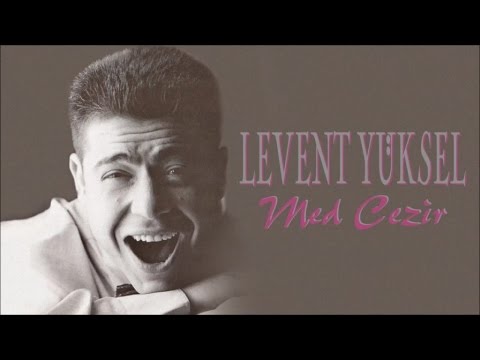 Levent Yüksel - Med Cezir (Full Albüm)