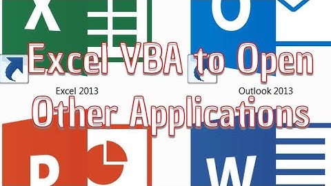 VBA to Open Microsoft Applications