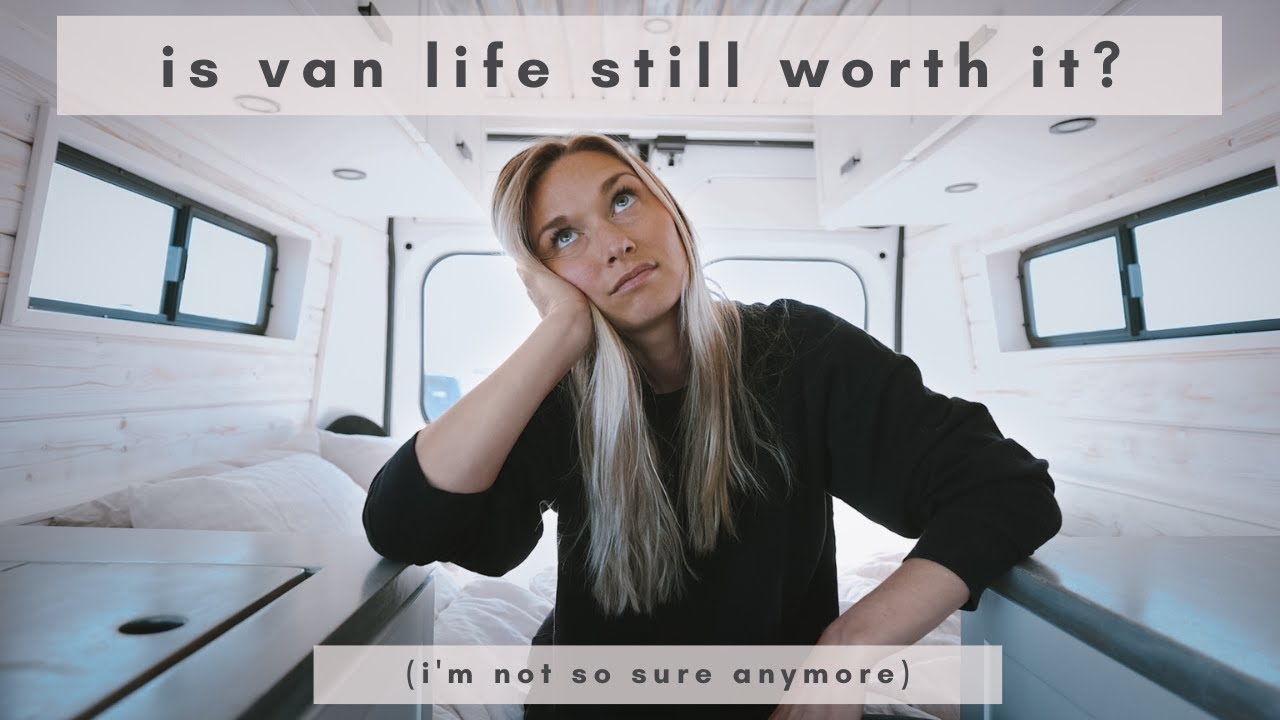 Is Van Life Worth It