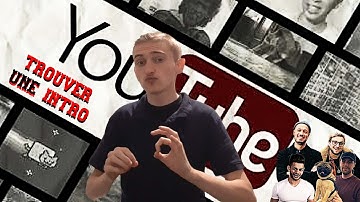 Je cherche une INTRO ! C